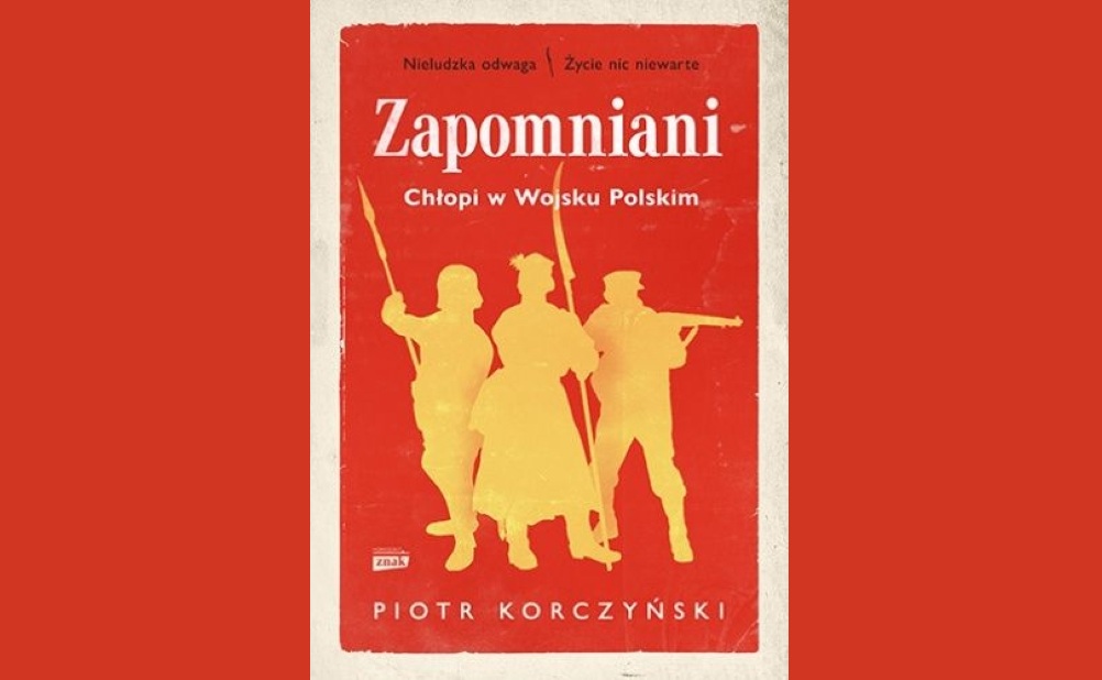 Zapomniani. Chłopi w Wojsku Polskim